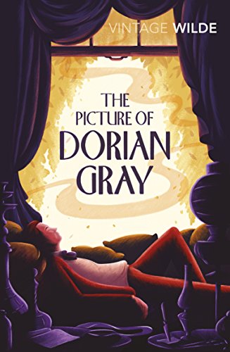 The Picture of Dorian Gray: Oscar Wilde (Vintage Classics)